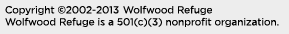 Copyright (C)2002-2013 Wolfwood Refuge